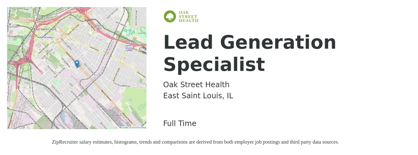 Oak Street Health job posting for a Lead Generation Specialist in East Saint Louis, IL with a salary of $36,500 to $77,800 Yearly with a map of East Saint Louis location.