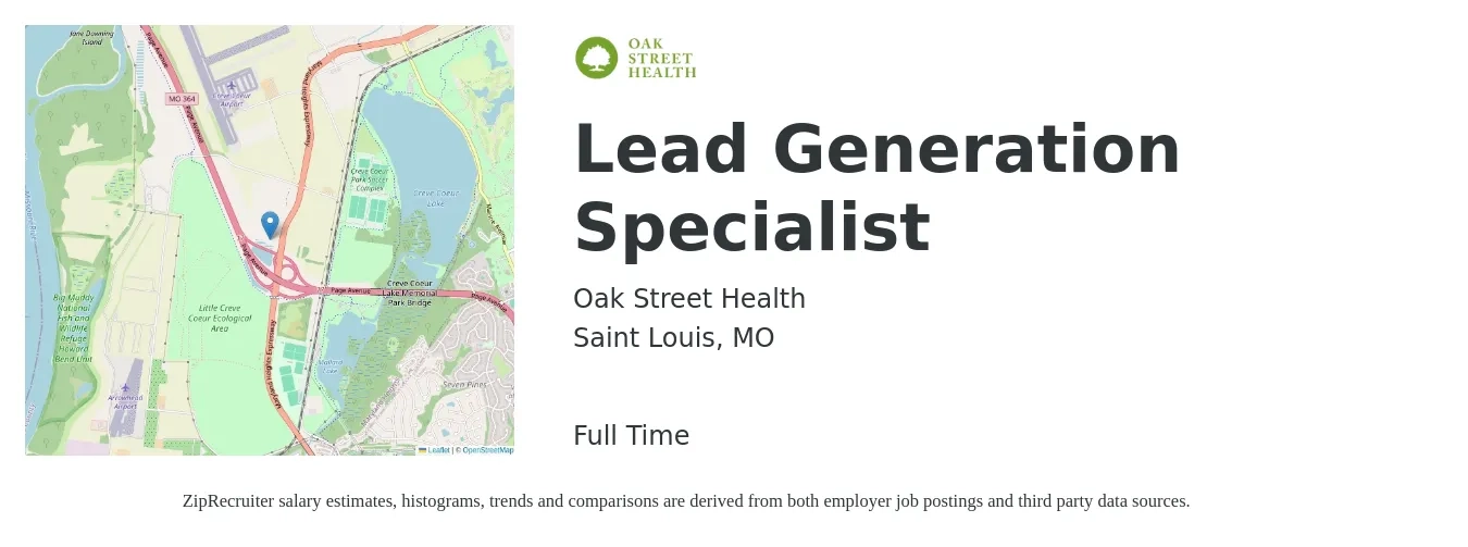 Oak Street Health job posting for a Lead Generation Specialist in Saint Louis, MO with a salary of $37,900 to $80,700 Yearly with a map of Saint Louis location.