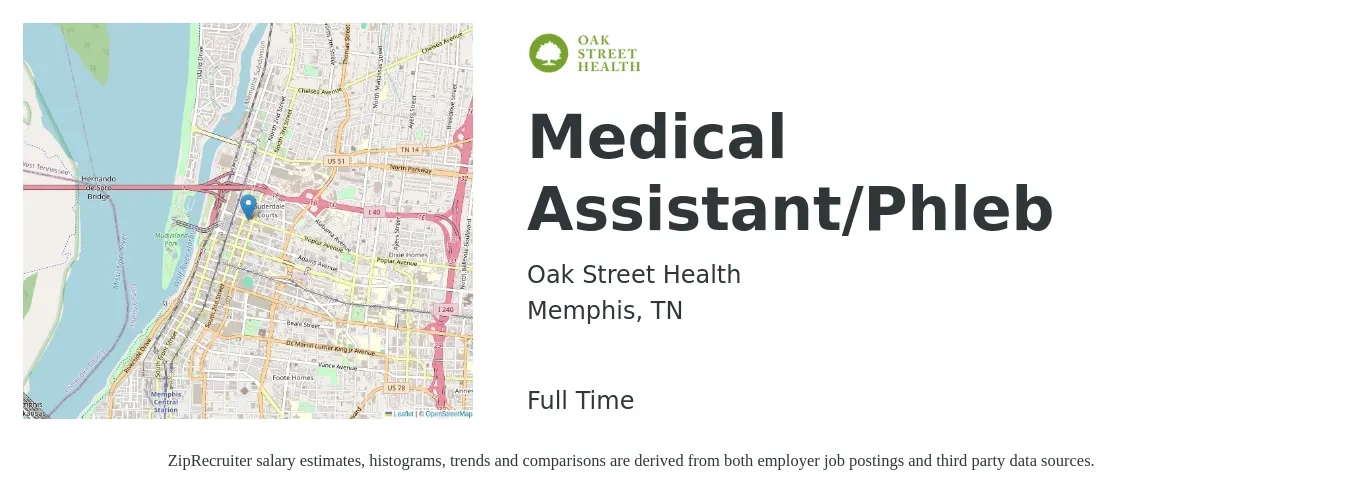 Oak Street Health job posting for a Medical Assistant/Phleb in Memphis, TN with a salary of $16 to $20 Hourly with a map of Memphis location.