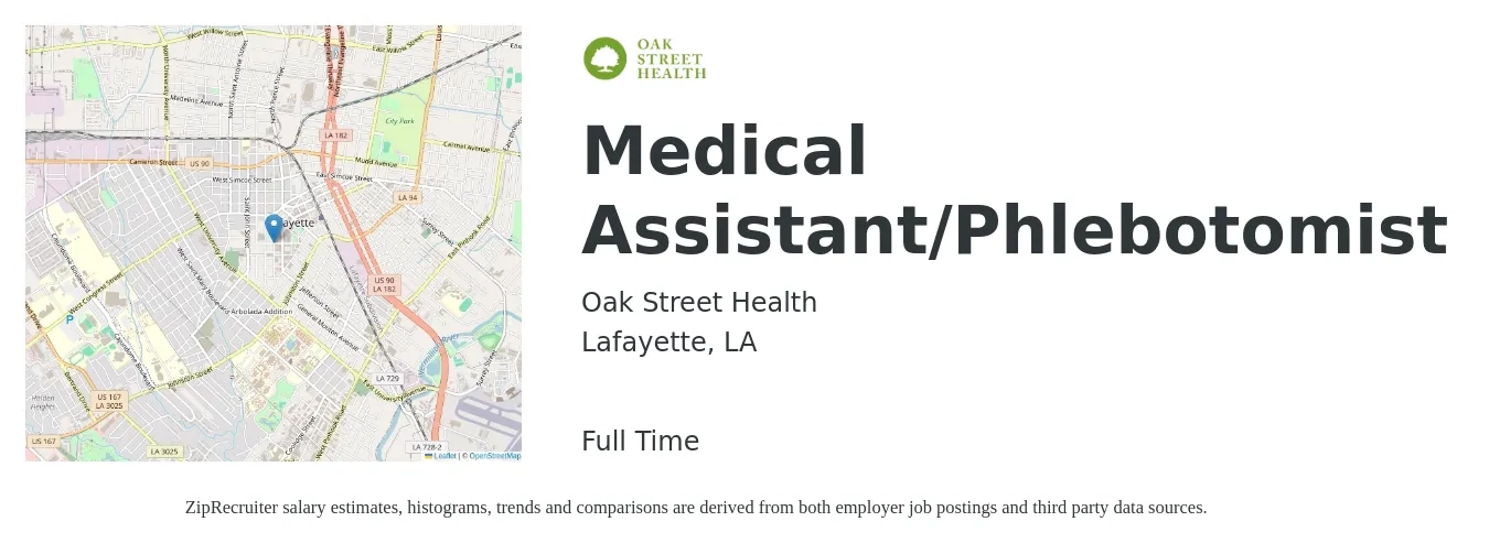 Oak Street Health job posting for a Medical Assistant/Phlebotomist in Lafayette, LA with a salary of $17 to $22 Hourly with a map of Lafayette location.
