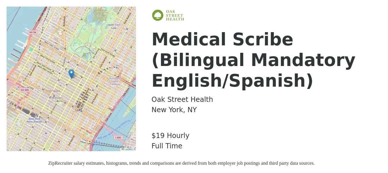 Oak Street Health job posting for a Medical Scribe (Bilingual Mandatory English/Spanish) in New York, NY with a salary of $20 Hourly with a map of New York location.