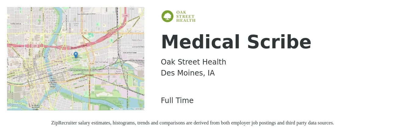 Oak Street Health job posting for a Medical Scribe in Des Moines, IA with a salary of $15 to $21 Hourly with a map of Des Moines location.
