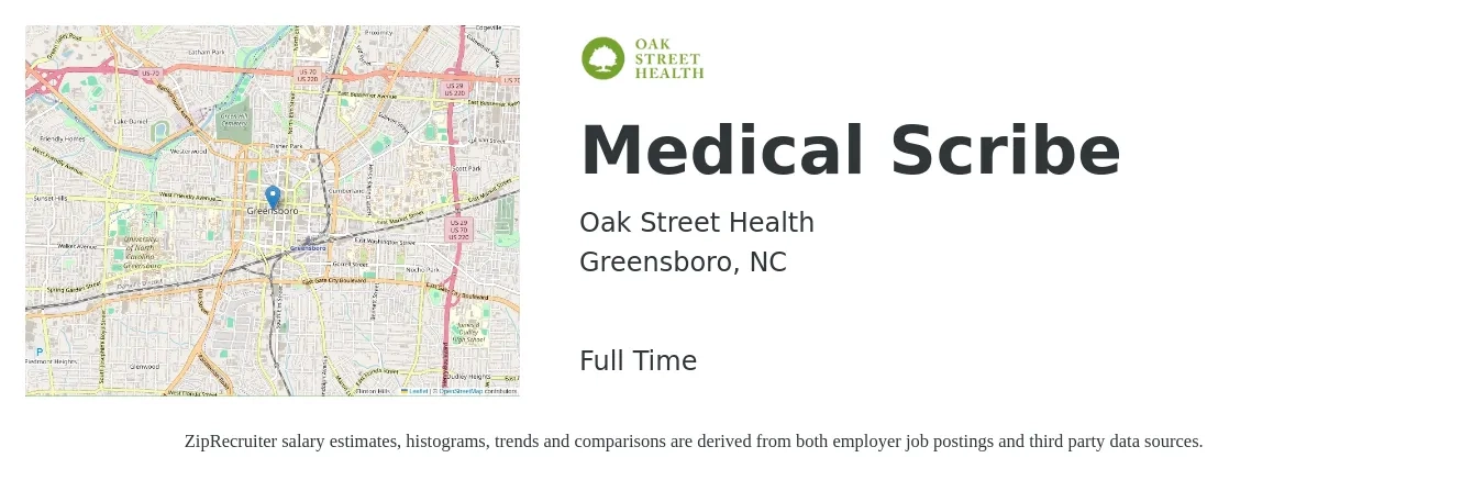 Oak Street Health job posting for a Medical Scribe in Greensboro, NC with a salary of $15 to $20 Hourly with a map of Greensboro location.