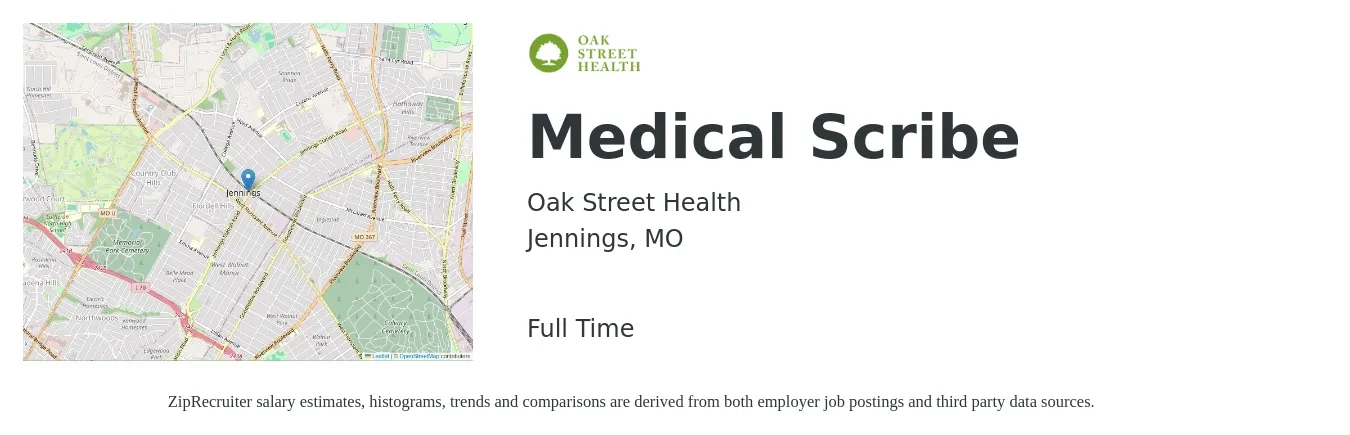 Oak Street Health job posting for a Medical Scribe in Jennings, MO with a salary of $14 to $19 Hourly with a map of Jennings location.