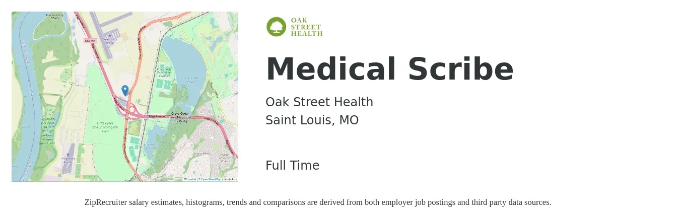 Oak Street Health job posting for a Medical Scribe in Saint Louis, MO with a salary of $15 to $21 Hourly with a map of Saint Louis location.