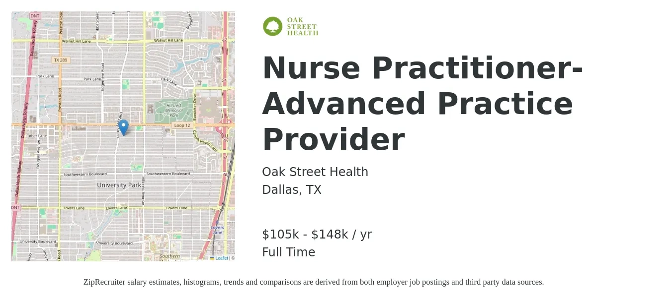 Oak Street Health job posting for a Nurse Practitioner- Advanced Practice Provider in Dallas, TX with a salary of $105,000 to $148,500 Yearly with a map of Dallas location.