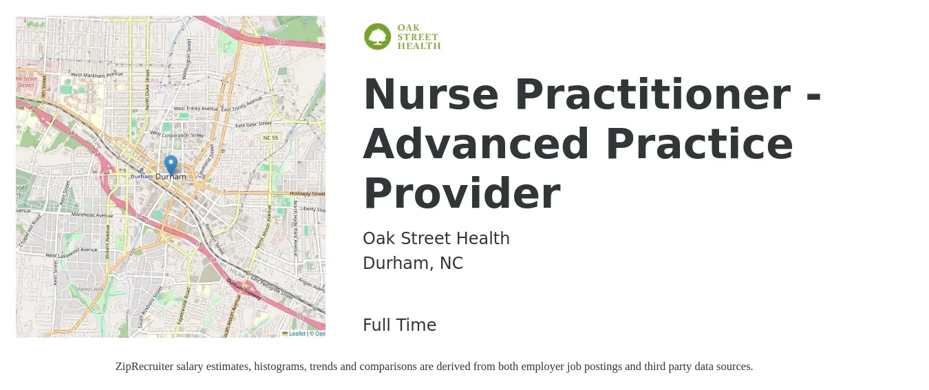 Oak Street Health job posting for a Nurse Practitioner - Advanced Practice Provider in Durham, NC with a salary of $97,900 to $135,900 Yearly with a map of Durham location.