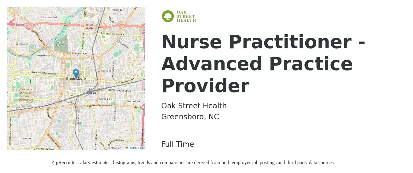 Oak Street Health job posting for a Nurse Practitioner - Advanced Practice Provider in Greensboro, NC with a salary of $104,600 to $145,300 Yearly with a map of Greensboro location.