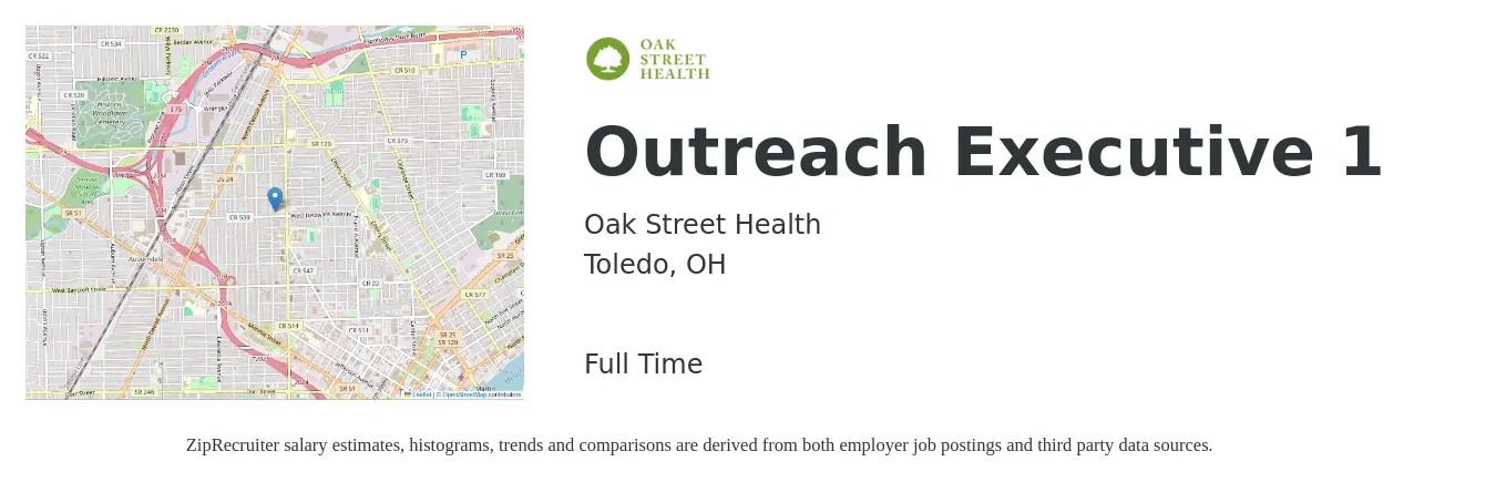 Oak Street Health job posting for a Outreach Executive 1 in Toledo, OH with a salary of $37,400 to $49,700 Yearly with a map of Toledo location.