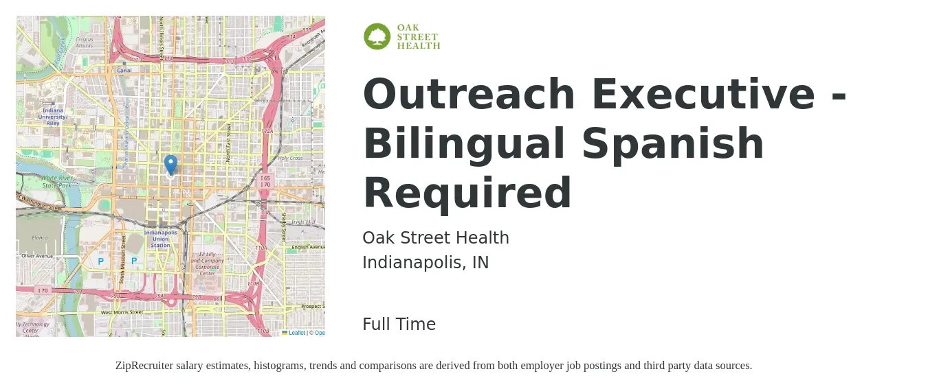 Oak Street Health job posting for a Outreach Executive - Bilingual Spanish Required in Indianapolis, IN with a salary of $36,300 to $48,300 Yearly with a map of Indianapolis location.