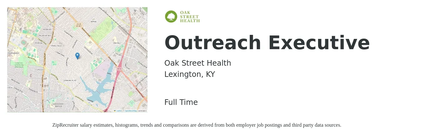 Oak Street Health job posting for a Outreach Executive in Lexington, KY with a salary of $37,800 to $50,200 Yearly with a map of Lexington location.