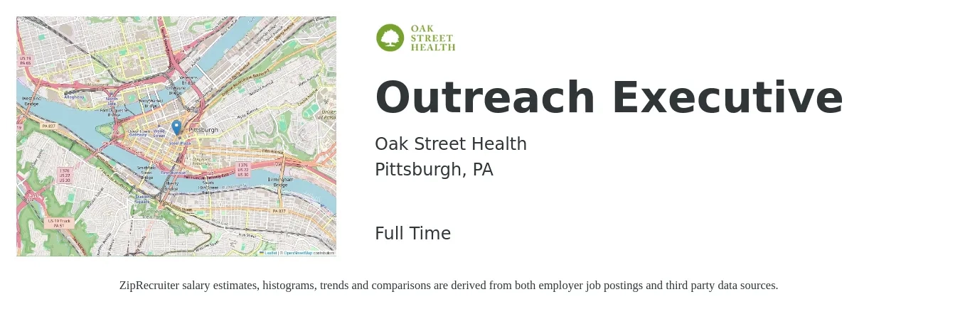 Oak Street Health job posting for a Outreach Executive in Pittsburgh, PA with a salary of $36,900 to $49,000 Yearly with a map of Pittsburgh location.