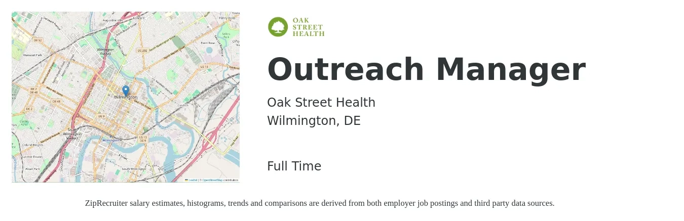 Oak Street Health job posting for a Outreach Manager in Wilmington, DE with a salary of $65,000 Yearly with a map of Wilmington location.