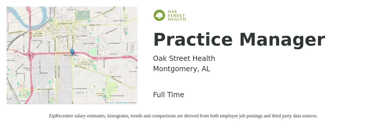 Oak Street Health job posting for a Practice Manager in Montgomery, AL with a salary of $55,700 to $77,200 Yearly with a map of Montgomery location.