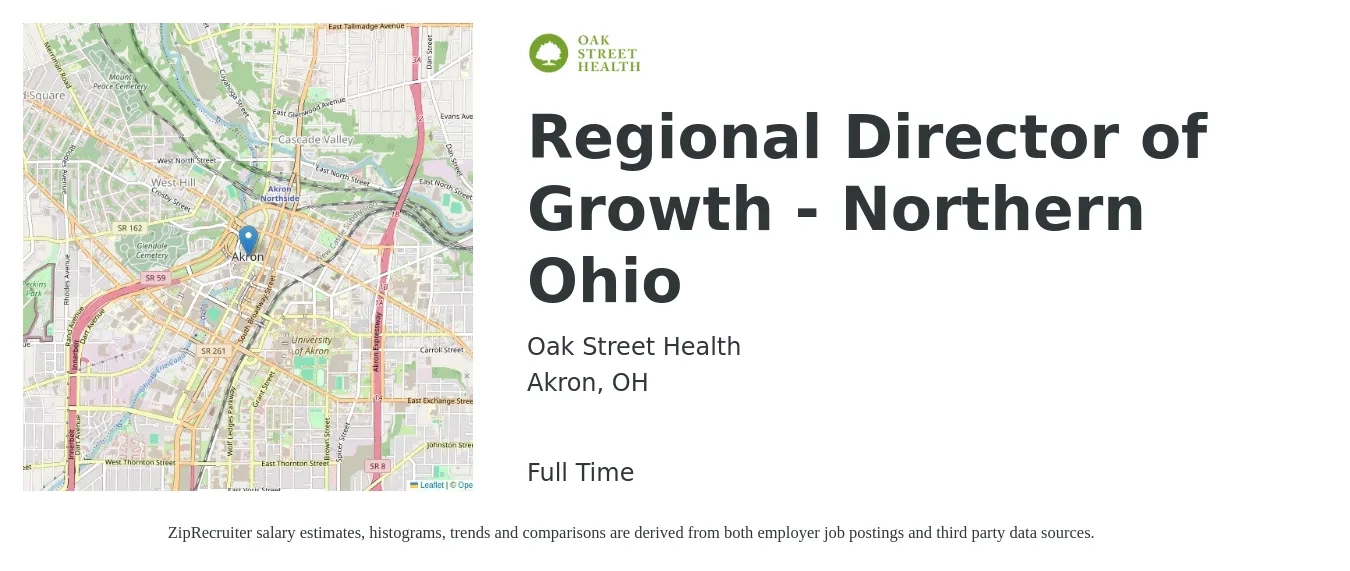 Oak Street Health job posting for a Regional Director of Growth - Northern Ohio in Akron, OH with a salary of $87,100 to $135,800 Yearly with a map of Akron location.
