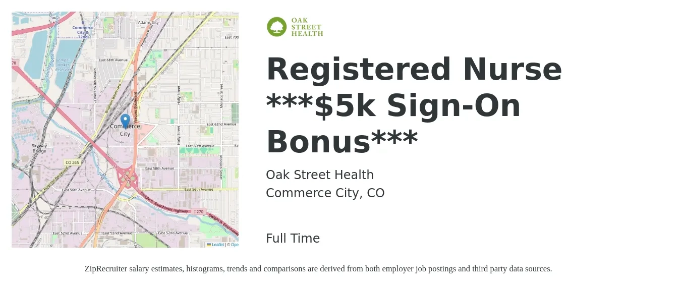 Oak Street Health job posting for a Registered Nurse ***$5k Sign-On Bonus*** in Commerce City, CO with a salary of $37 to $57 Hourly with a map of Commerce City location.