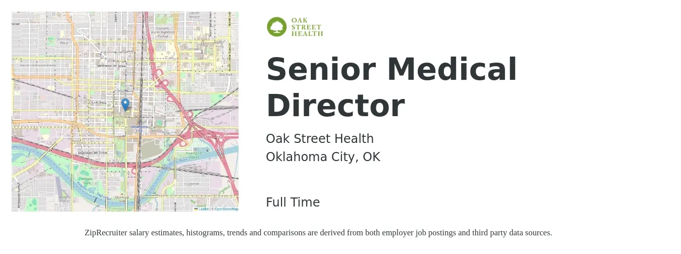Oak Street Health job posting for a Senior Medical Director in Oklahoma City, OK with a salary of $94,300 to $149,600 Yearly with a map of Oklahoma City location.