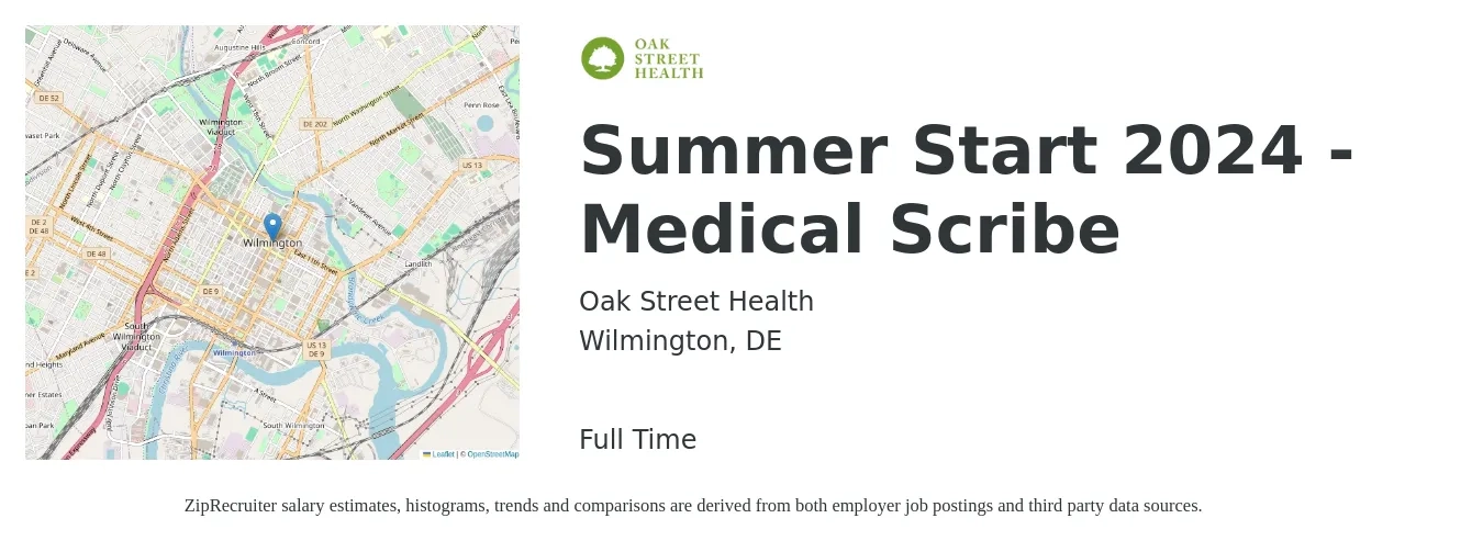 Oak Street Health job posting for a Summer Start 2024 - Medical Scribe in Wilmington, DE with a salary of $15 to $20 Hourly with a map of Wilmington location.