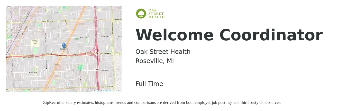 Oak Street Health job posting for a Welcome Coordinator in Roseville, MI with a salary of $18 to $24 Hourly with a map of Roseville location.