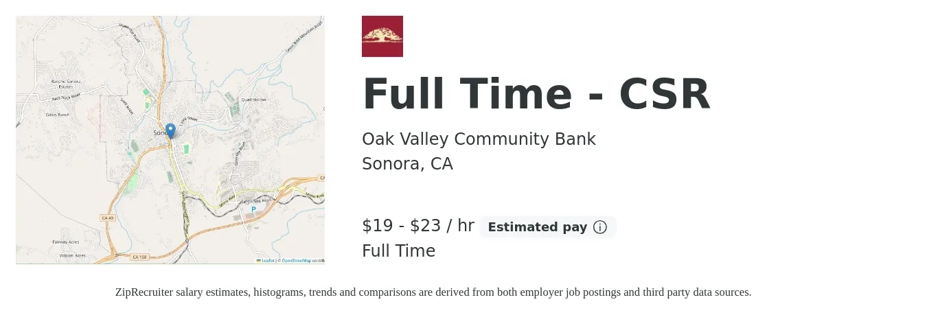 Oak Valley Community Bank job posting for a Full Time - CSR in Sonora, CA with a salary of $20 to $24 Hourly with a map of Sonora location.