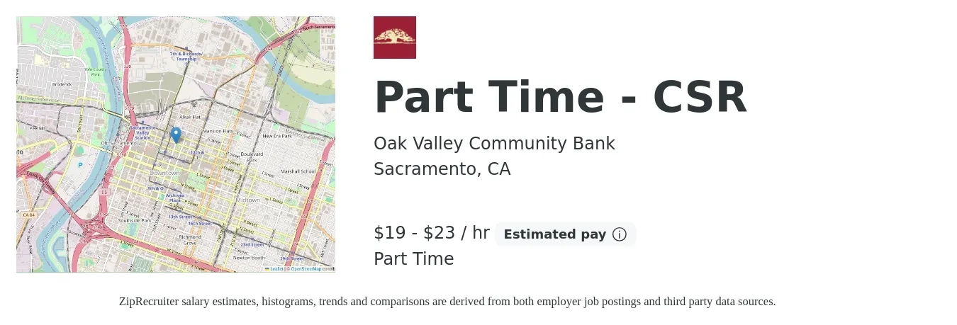Oak Valley Community Bank job posting for a Part Time - CSR in Sacramento, CA with a salary of $20 to $24 Hourly with a map of Sacramento location.