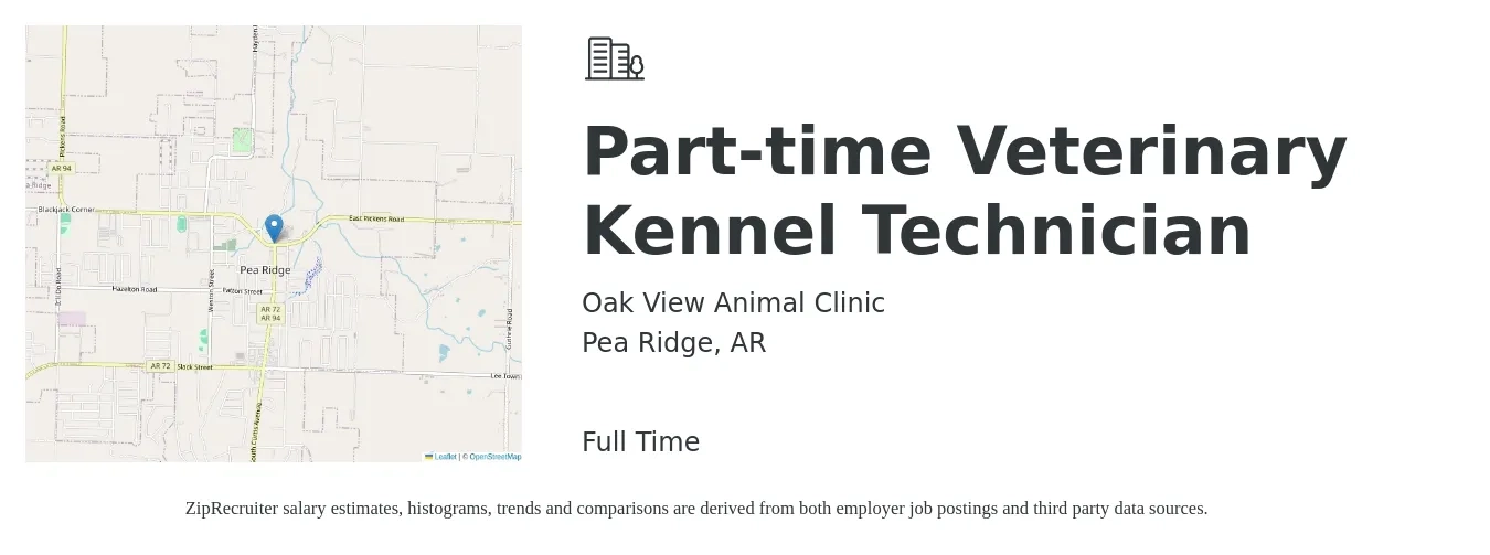 Oak View Animal Clinic job posting for a Part-time Veterinary Kennel Technician in Pea Ridge, AR with a salary of $10 to $14 Hourly with a map of Pea Ridge location.