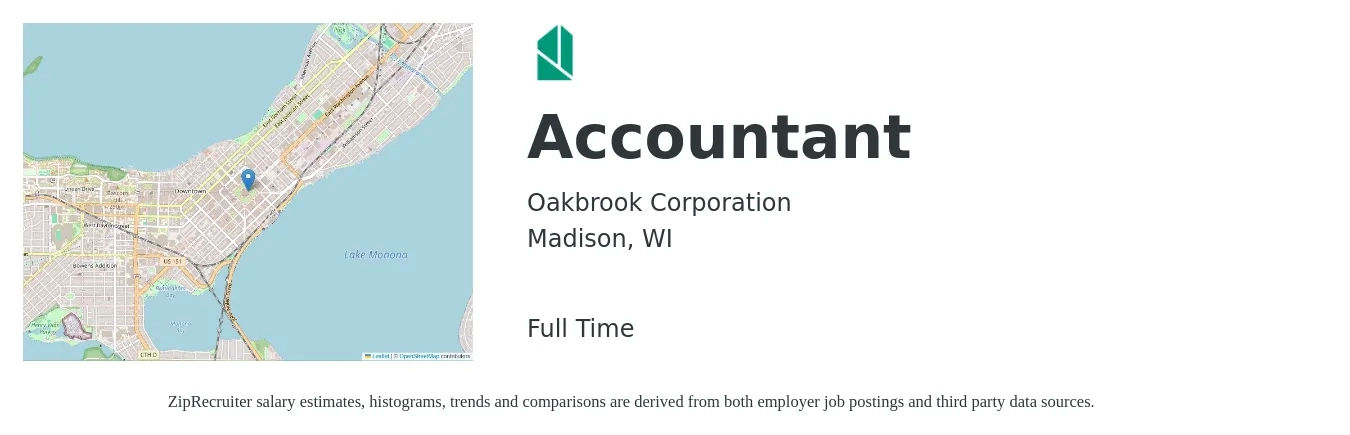 Oakbrook Corporation job posting for a Accountant in Madison, WI with a salary of $53,900 to $79,100 Yearly with a map of Madison location.