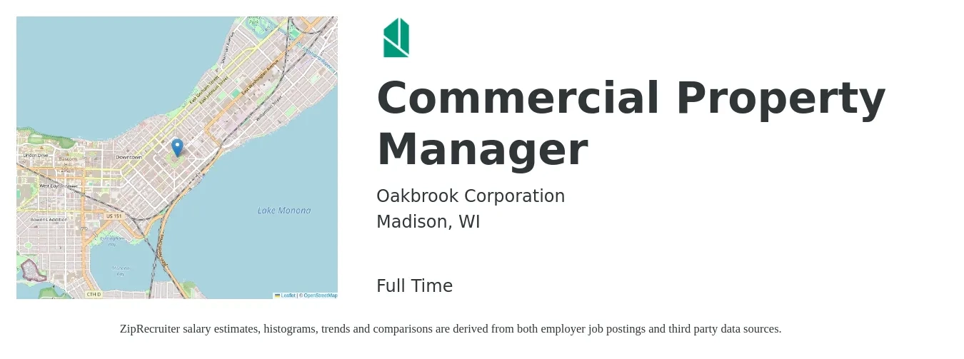 Oakbrook Corporation job posting for a Commercial Property Manager in Madison, WI with a salary of $69,500 to $98,300 Yearly with a map of Madison location.