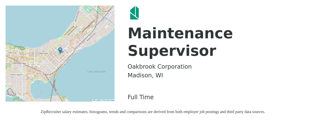 Oakbrook Corporation job posting for a Maintenance Supervisor in Madison, WI with a salary of $27 to $30 Hourly with a map of Madison location.
