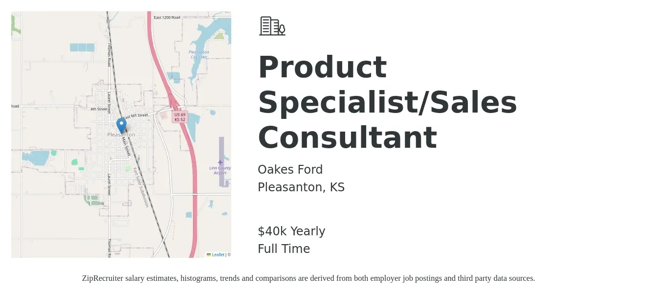 Oakes Ford job posting for a Product Specialist/Sales Consultant in Pleasanton, KS with a salary of $40,000 Yearly with a map of Pleasanton location.