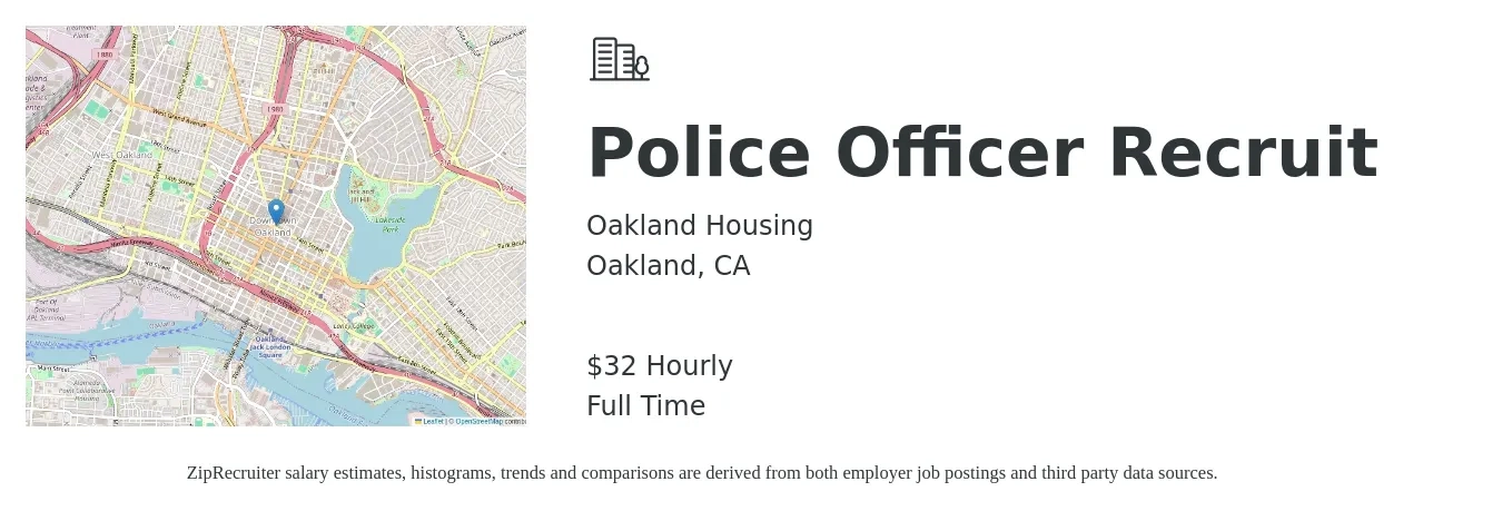 Oakland Housing job posting for a Police Officer Recruit in Oakland, CA with a salary of $34 Hourly with a map of Oakland location.