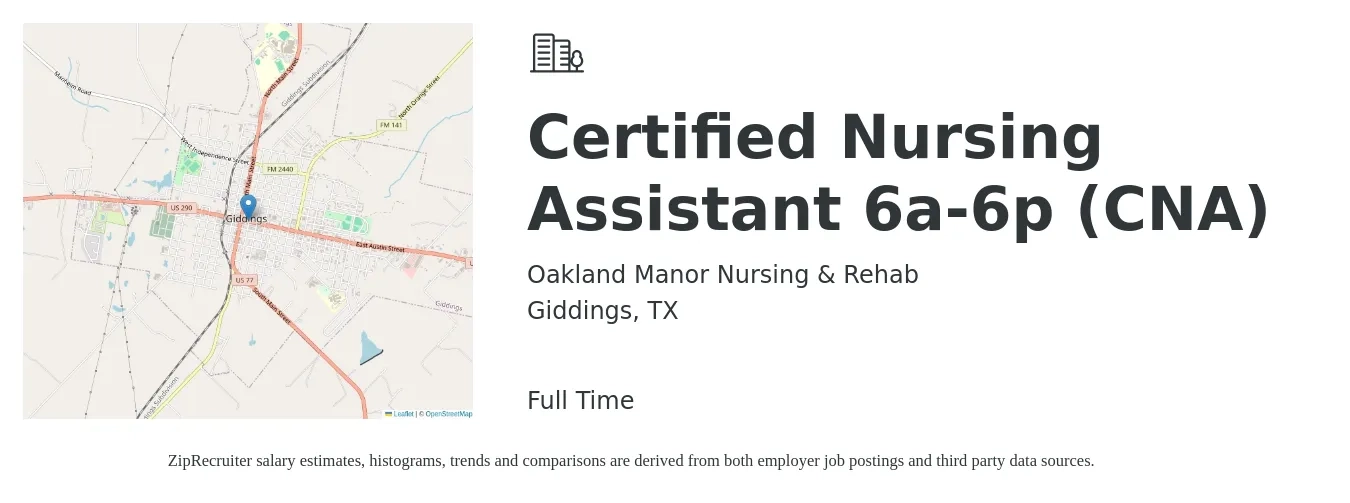 Oakland Manor Nursing & Rehab job posting for a Certified Nursing Assistant 6a-6p (CNA) in Giddings, TX with a salary of $16 to $23 Hourly with a map of Giddings location.