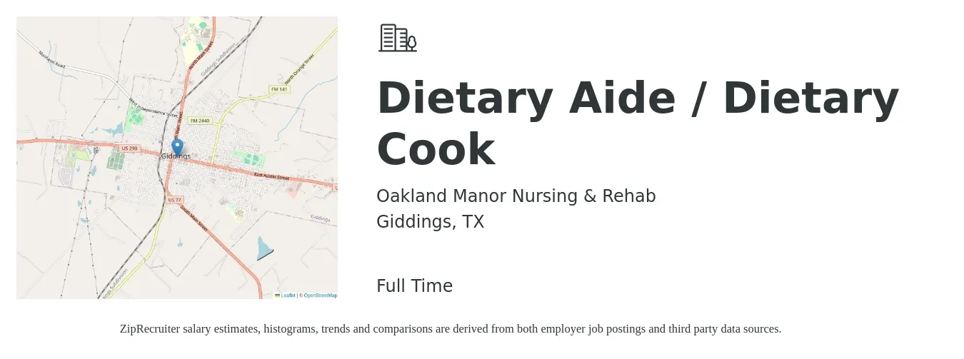 Oakland Manor Nursing & Rehab job posting for a Dietary Aide / Dietary Cook in Giddings, TX with a salary of $13 to $16 Hourly with a map of Giddings location.