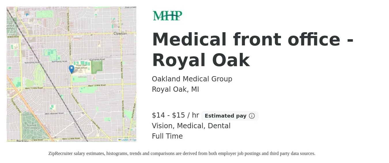 Oakland Medical Group job posting for a Medical front office - Royal Oak in Royal Oak, MI with a salary of $15 to $16 Hourly and benefits including dental, life_insurance, medical, retirement, and vision with a map of Royal Oak location.