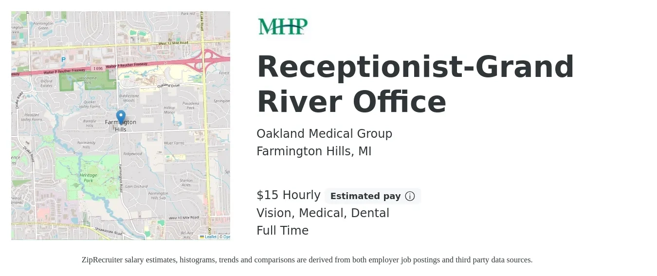 Oakland Medical Group job posting for a Receptionist-Grand River Office in Farmington Hills, MI with a salary of $16 to $16 Hourly and benefits including dental, life_insurance, medical, retirement, and vision with a map of Farmington Hills location.
