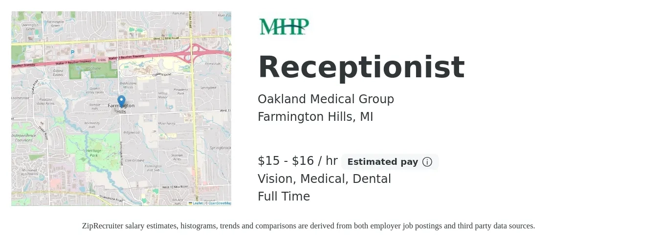 Oakland Medical Group job posting for a Receptionist in Farmington Hills, MI with a salary of $16 to $17 Hourly and benefits including dental, life_insurance, medical, retirement, and vision with a map of Farmington Hills location.