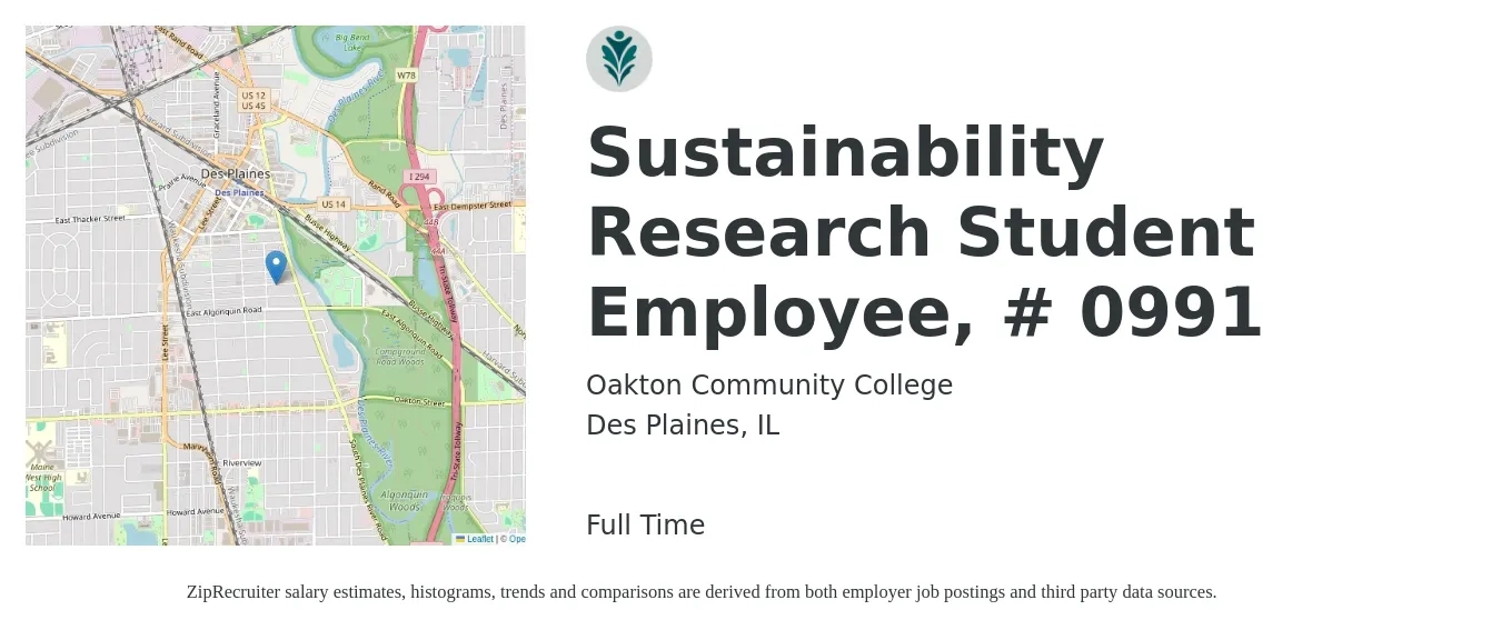 Oakton Community College job posting for a Sustainability Research Student Employee, # 0991 in Des Plaines, IL with a salary of $116,400 to $133,300 Yearly with a map of Des Plaines location.
