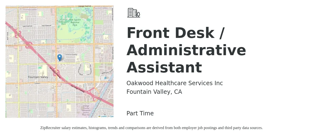 Oakwood Healthcare Services Inc job posting for a Front Desk / Administrative Assistant in Fountain Valley, CA with a salary of $18 to $23 Hourly with a map of Fountain Valley location.