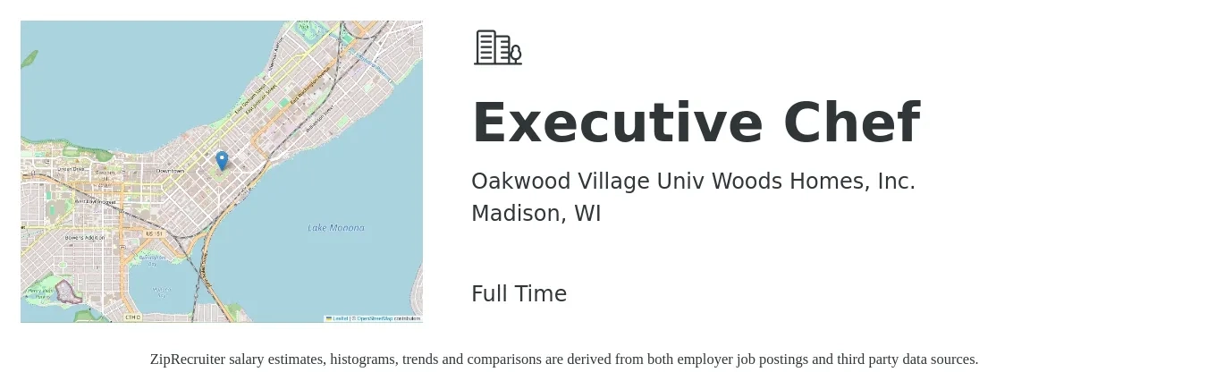 Oakwood Village Univ Woods Homes, Inc. job posting for a Executive Chef in Madison, WI with a salary of $72,100 to $99,300 Yearly with a map of Madison location.