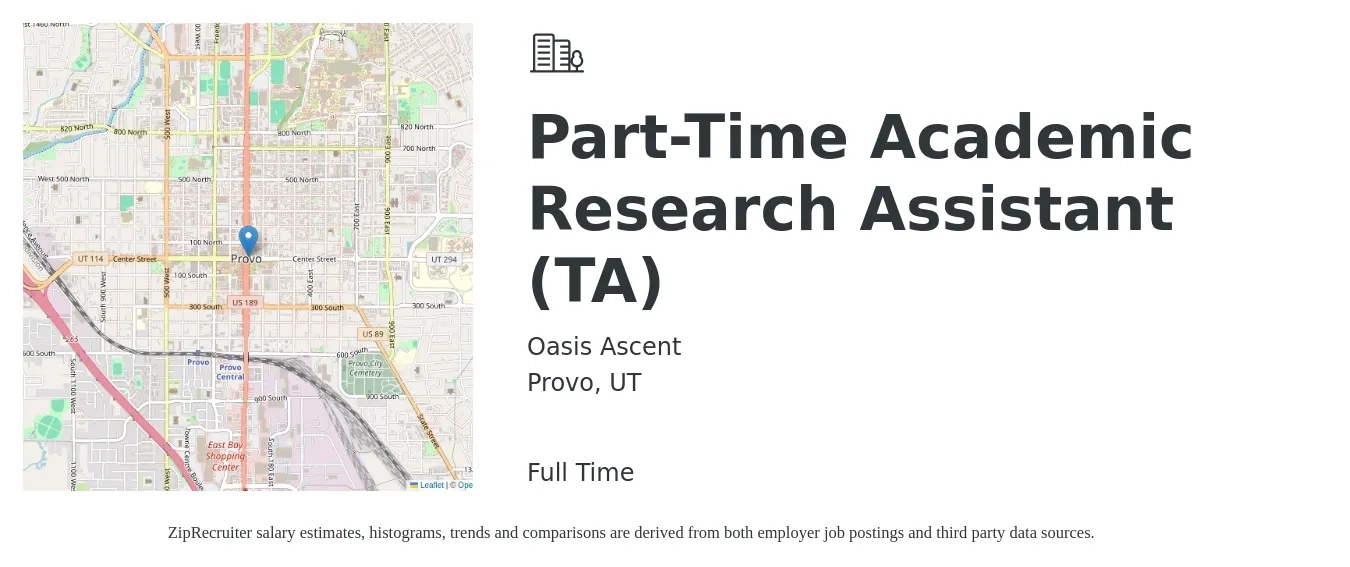 Oasis Ascent job posting for a Part-Time Academic Research Assistant (TA) in Provo, UT with a salary of $15 to $20 Hourly with a map of Provo location.