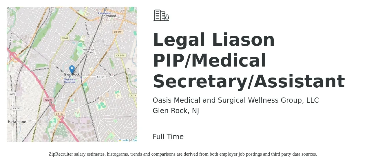 Oasis Medical and Surgical Wellness Group, LLC job posting for a Legal Liason PIP/Medical Secretary/Assistant in Glen Rock, NJ with a salary of $40,000 to $46,000 Yearly with a map of Glen Rock location.