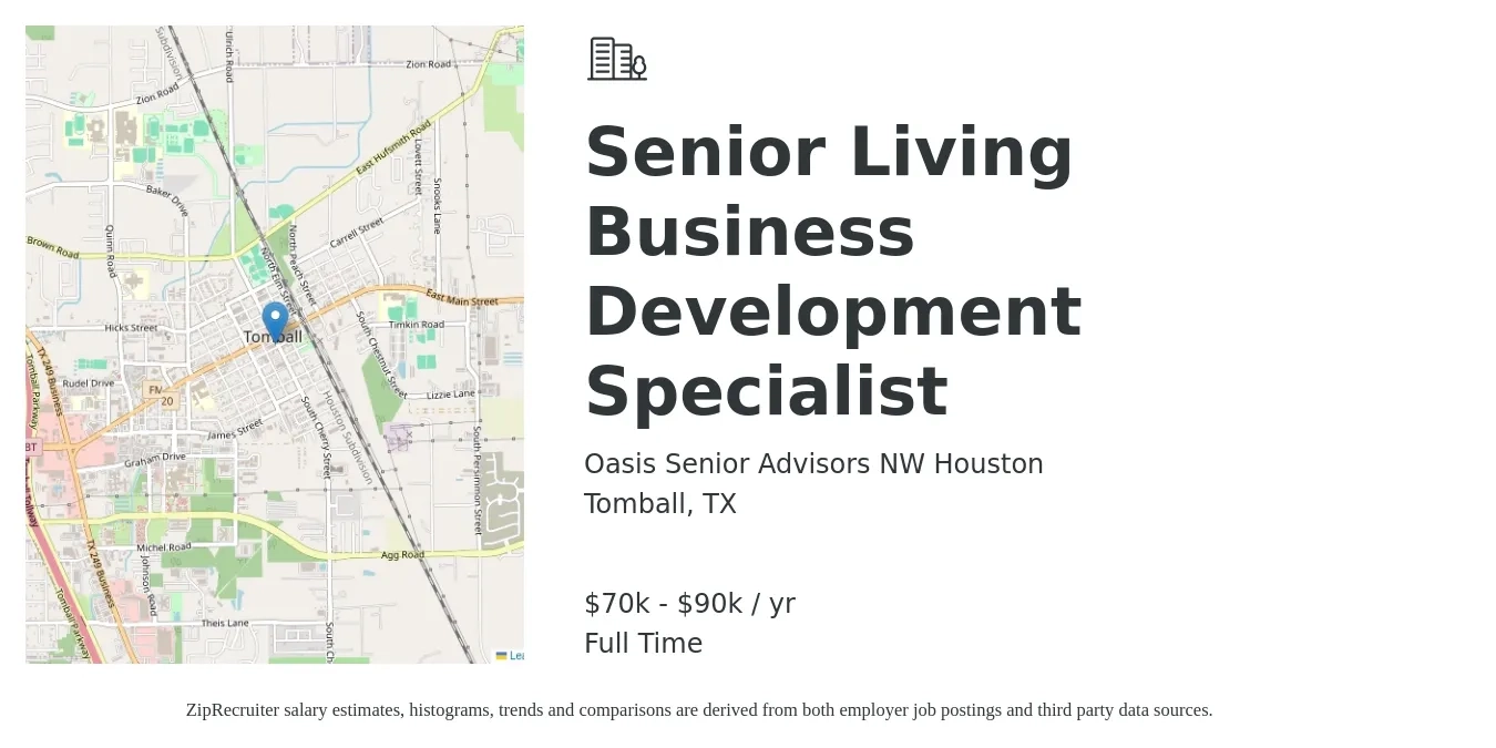 Oasis Senior Advisors NW Houston job posting for a Senior Living Business Development Specialist in Tomball, TX with a salary of $70,000 to $90,000 Yearly with a map of Tomball location.