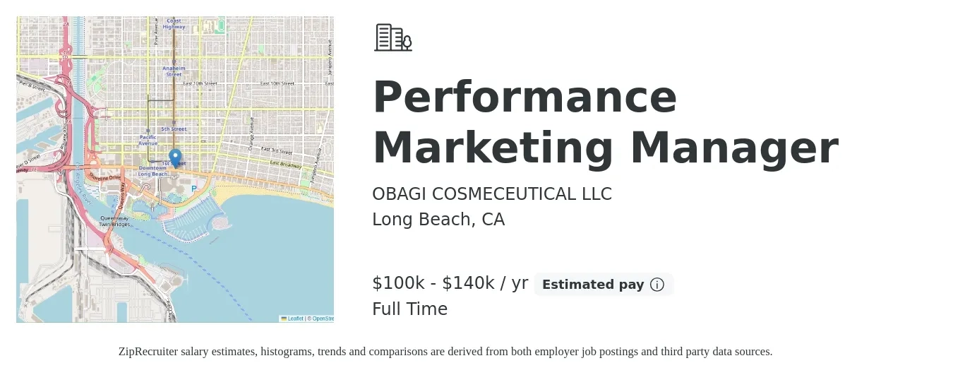 OBAGI COSMECEUTICAL LLC job posting for a Performance Marketing Manager in Long Beach, CA with a salary of $100,000 to $140,000 Yearly with a map of Long Beach location.