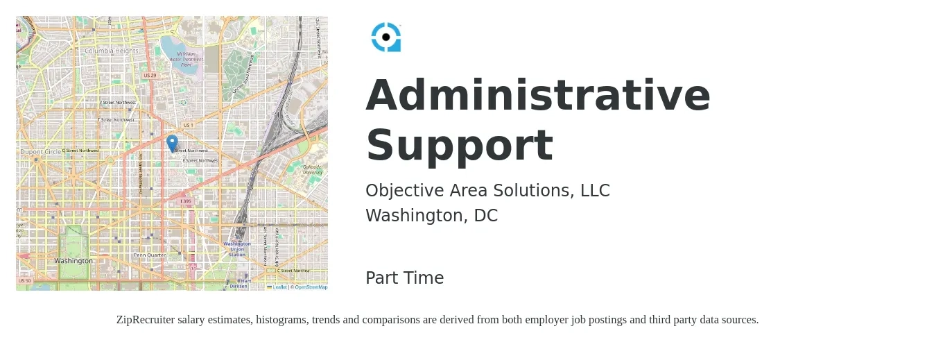 Objective Area Solutions, LLC job posting for a Administrative Support in Washington, DC with a salary of $39,600 to $52,700 Yearly with a map of Washington location.