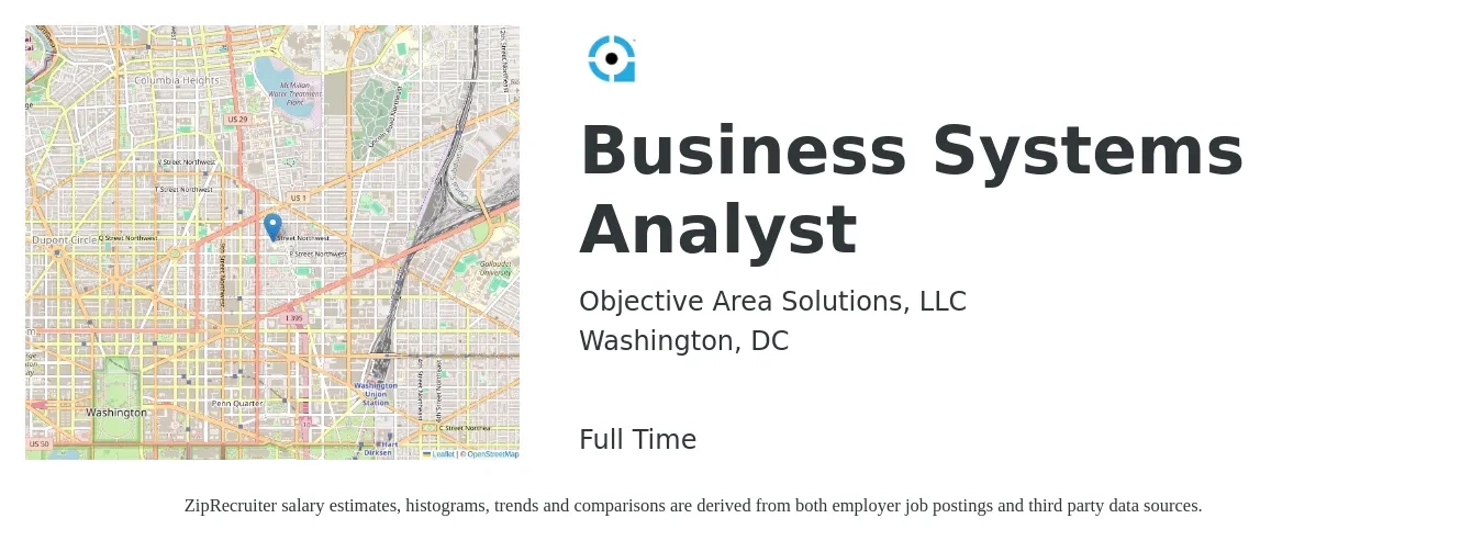 Objective Area Solutions, LLC job posting for a Business Systems Analyst in Washington, DC with a salary of $46 to $69 Hourly with a map of Washington location.