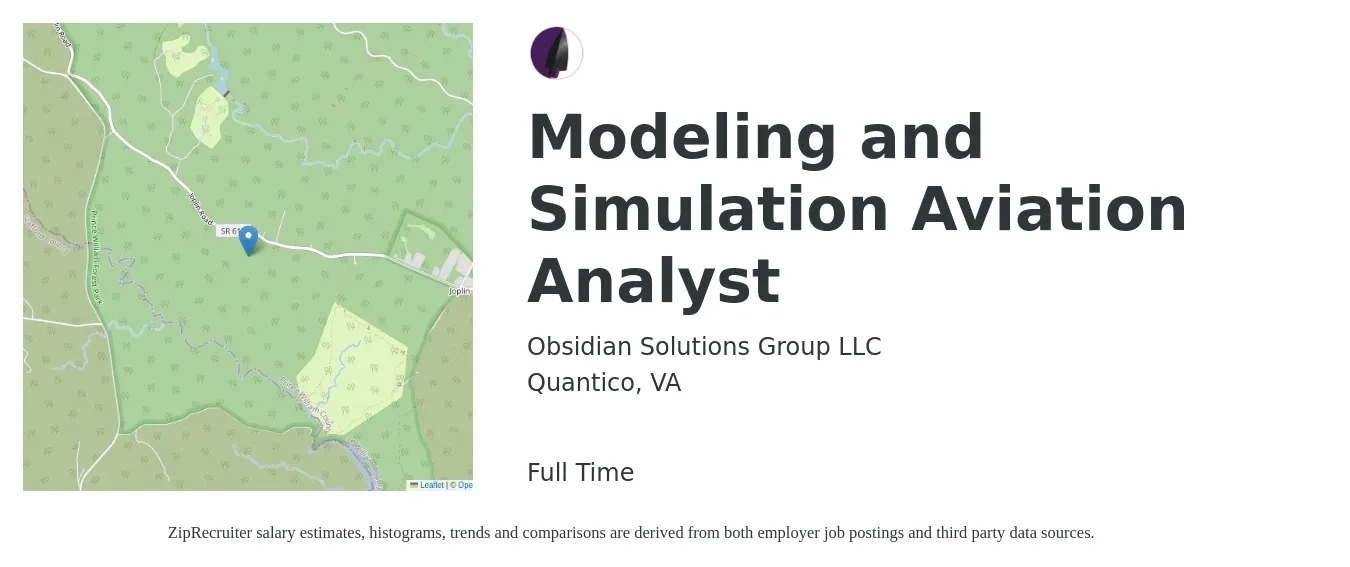 Obsidian Solutions Group LLC job posting for a Modeling and Simulation Aviation Analyst in Quantico, VA with a salary of $84,600 to $139,600 Yearly with a map of Quantico location.