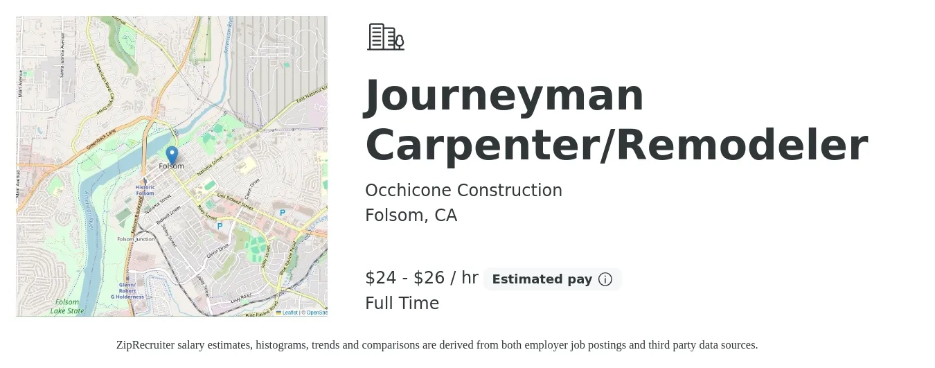 Occhicone Construction job posting for a Journeyman Carpenter/Remodeler in Folsom, CA with a salary of $25 to $28 Hourly with a map of Folsom location.