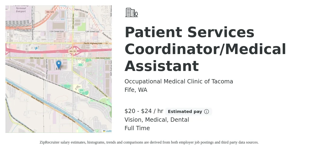 Occupational Medical Clinic of Tacoma job posting for a Patient Services Coordinator/Medical Assistant in Fife, WA with a salary of $21 to $25 Hourly and benefits including retirement, vision, dental, medical, and pto with a map of Fife location.