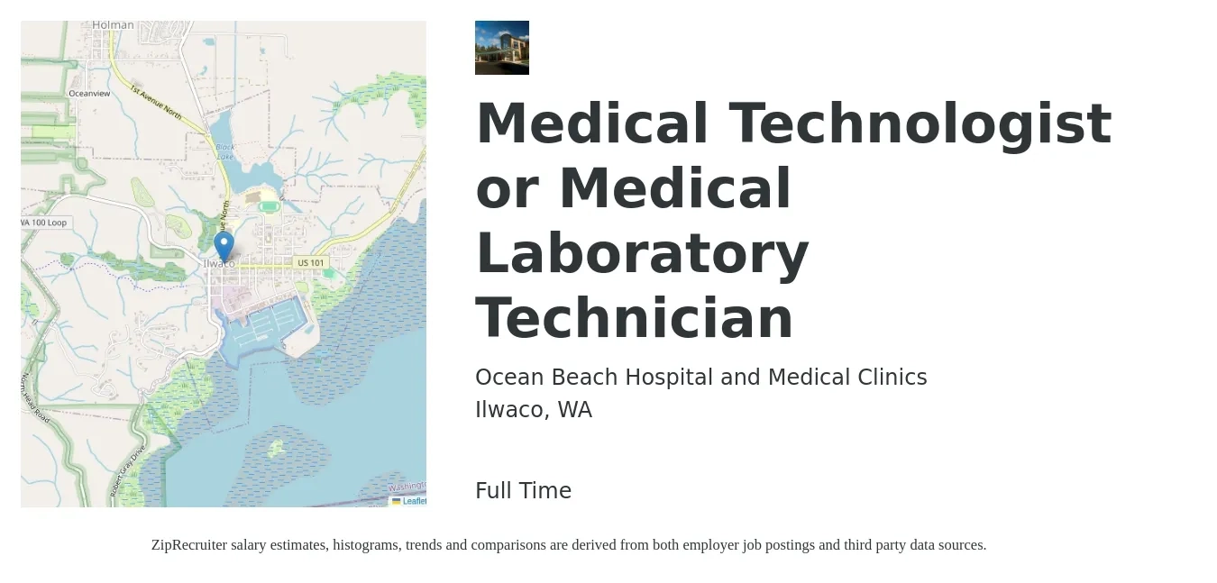 Ocean Beach Hospital and Medical Clinics job posting for a Medical Technologist or Medical Laboratory Technician in Ilwaco, WA with a salary of $43 to $70 Hourly with a map of Ilwaco location.