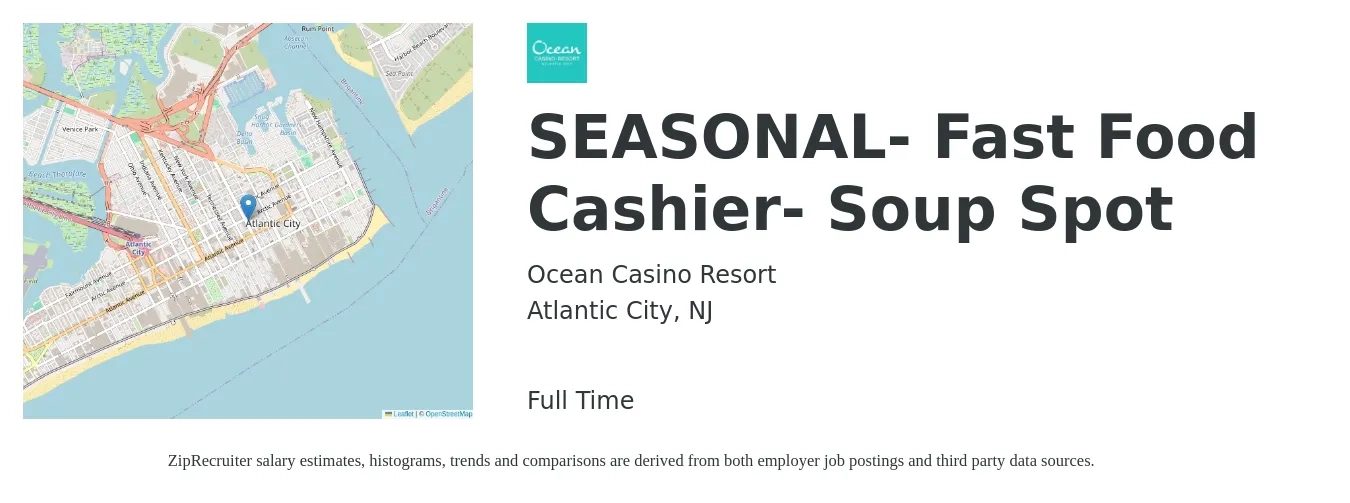 Ocean Casino Resort job posting for a SEASONAL- Fast Food Cashier- Soup Spot in Atlantic City, NJ with a salary of $12 to $16 Hourly with a map of Atlantic City location.